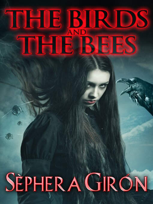 Title details for The Birds and the Bees by Sephera Giron - Available